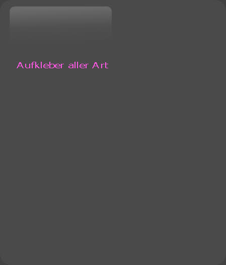 Aufkleber aller Art