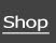 Shop.
